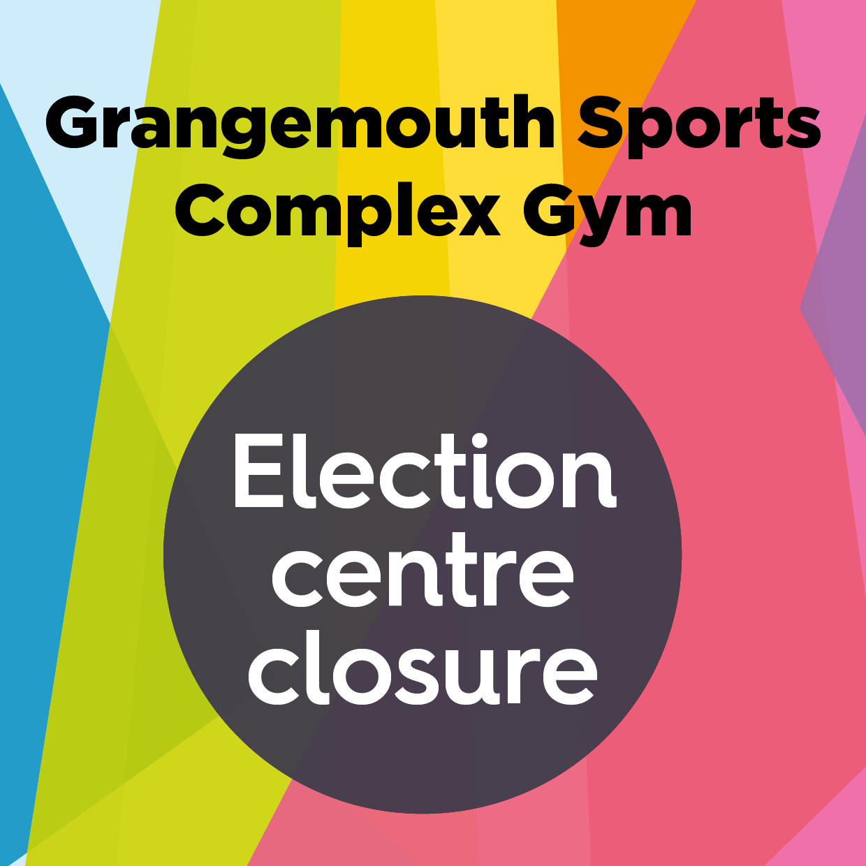Grangemouth Sports Complex Gym Election Centre Closure Falkirk Council