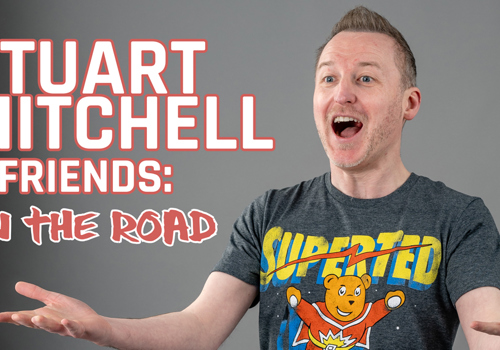 Stuart Mitchell & Friends: On the Road (18+)