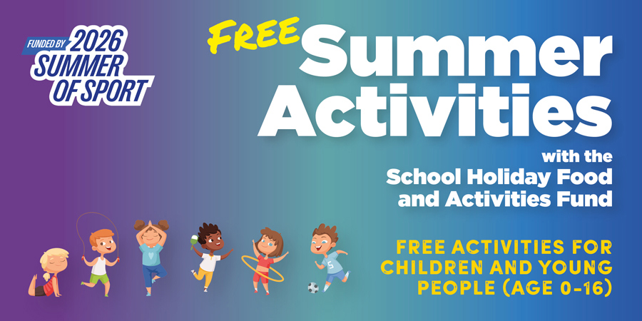 Free Summer Activities with the School Holiday Food and Activities Fund